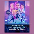 SING ALONG NO CINEMA: 'GUERREIRAS DO K-POP' SUCESSO MUNDIAL SERÁ EXIBIDO PELA CINEMARK DURANTE O HALLOWEEN