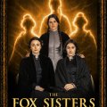 'THE FOX SISTERS': FILME SOBRE AS PIONEIRAS DO ESPIRITUALISMO GANHA TRAILER EMOCIONANTE
