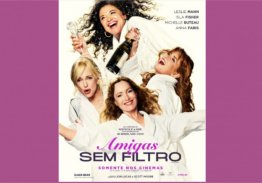 "AMIGAS SEM FILTRO" TRAZ CONFUSÃO E BOAS RISADAS EM VIAGEM DE SPA QUE DÁ ERRADO
