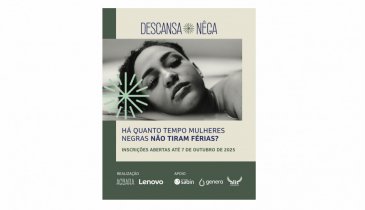 FUNDO AGBARA LANÇA EDITAL "DESCANSA NÊGA", OFERECENDO FÉRIAS PARA MULHERES NEGRAS