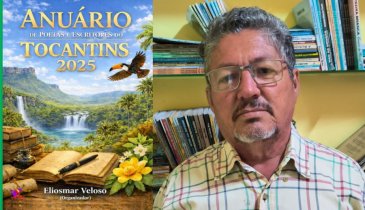ANUÁRIO DE POETAS E ESCRITORES DO TOCANTINS 2025 ABRE INSCRIÇÕES