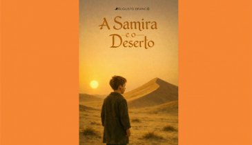 "A SAMIRA E O DESERTO", O ROMANCE QUE NASCEU DA DOR E DO LUTO