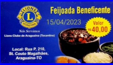 FEIJOADA BENEFICENTE DO LIONS CLUBE DE ARAGUAÍNA