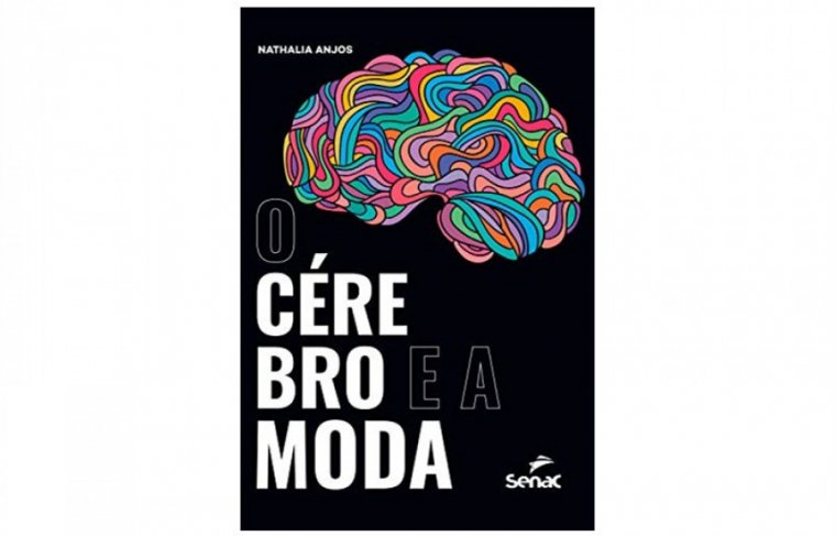 Livro O Cérebro e a Moda - Crédito: Divulgação.